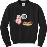 Frank! Is That You Pig And Hot Dog Kids Sweatshirt thumb 0