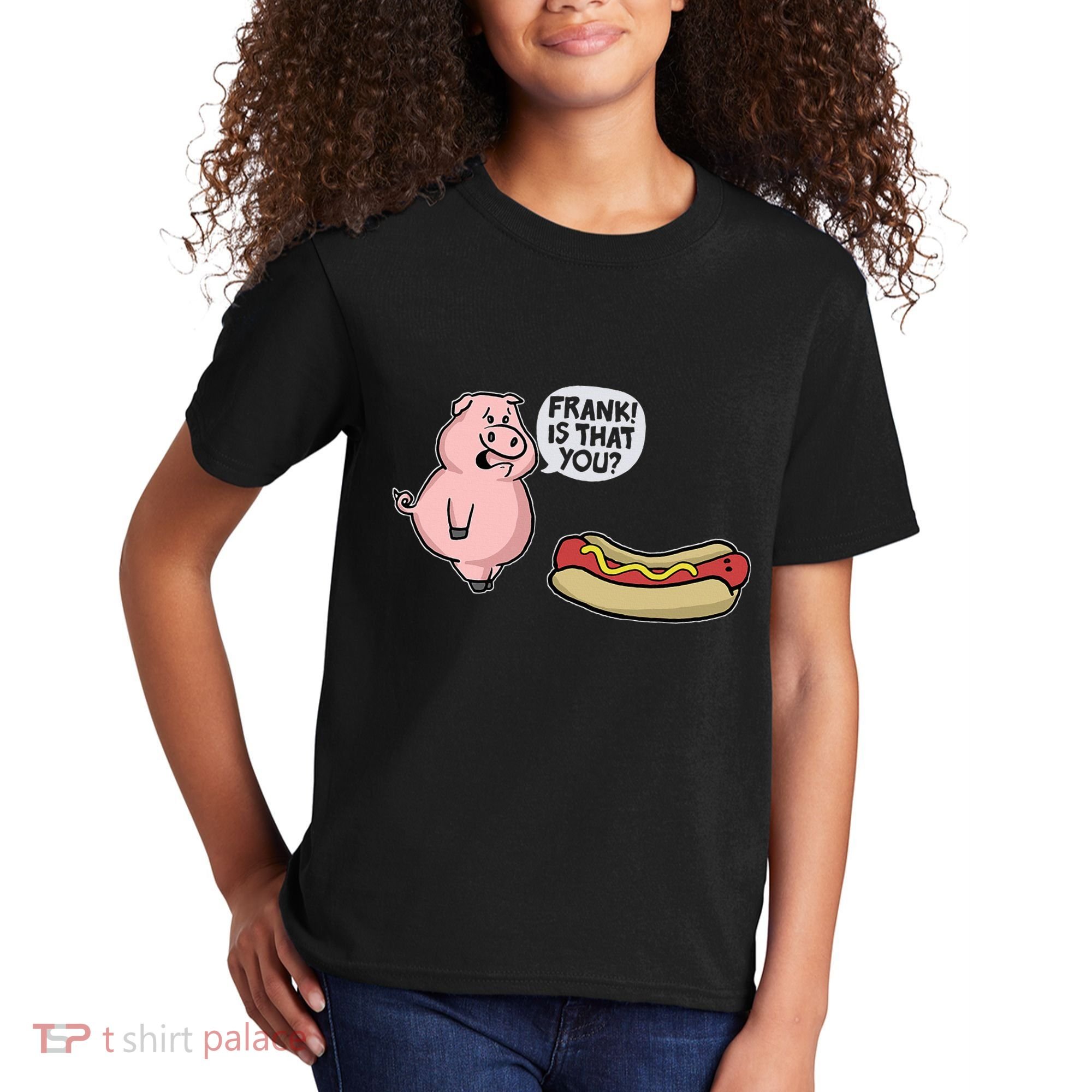 Frank! Is That You Pig And Hot Dog Kids T-Shirt