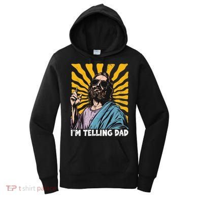 Funny Im Telling Dad Religious Christian Jesus Meme Women's Hoodie