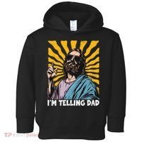 Funny Im Telling Dad Religious Christian Jesus Meme Toddler Hoodie thumb 0