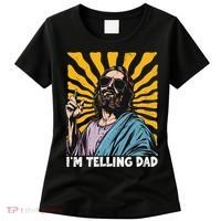 Funny Im Telling Dad Religious Christian Jesus Meme Women's T-Shirt thumb 0