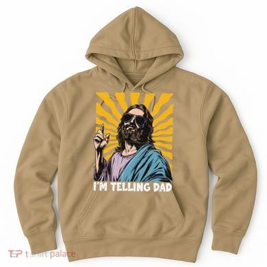 Funny Im Telling Dad Religious Christian Jesus Meme Hoodie