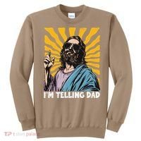 Funny Im Telling Dad Religious Christian Jesus Meme Sweatshirt thumb 0