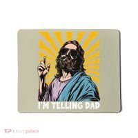 Funny Im Telling Dad Religious Christian Jesus Meme Mousepad thumb 0