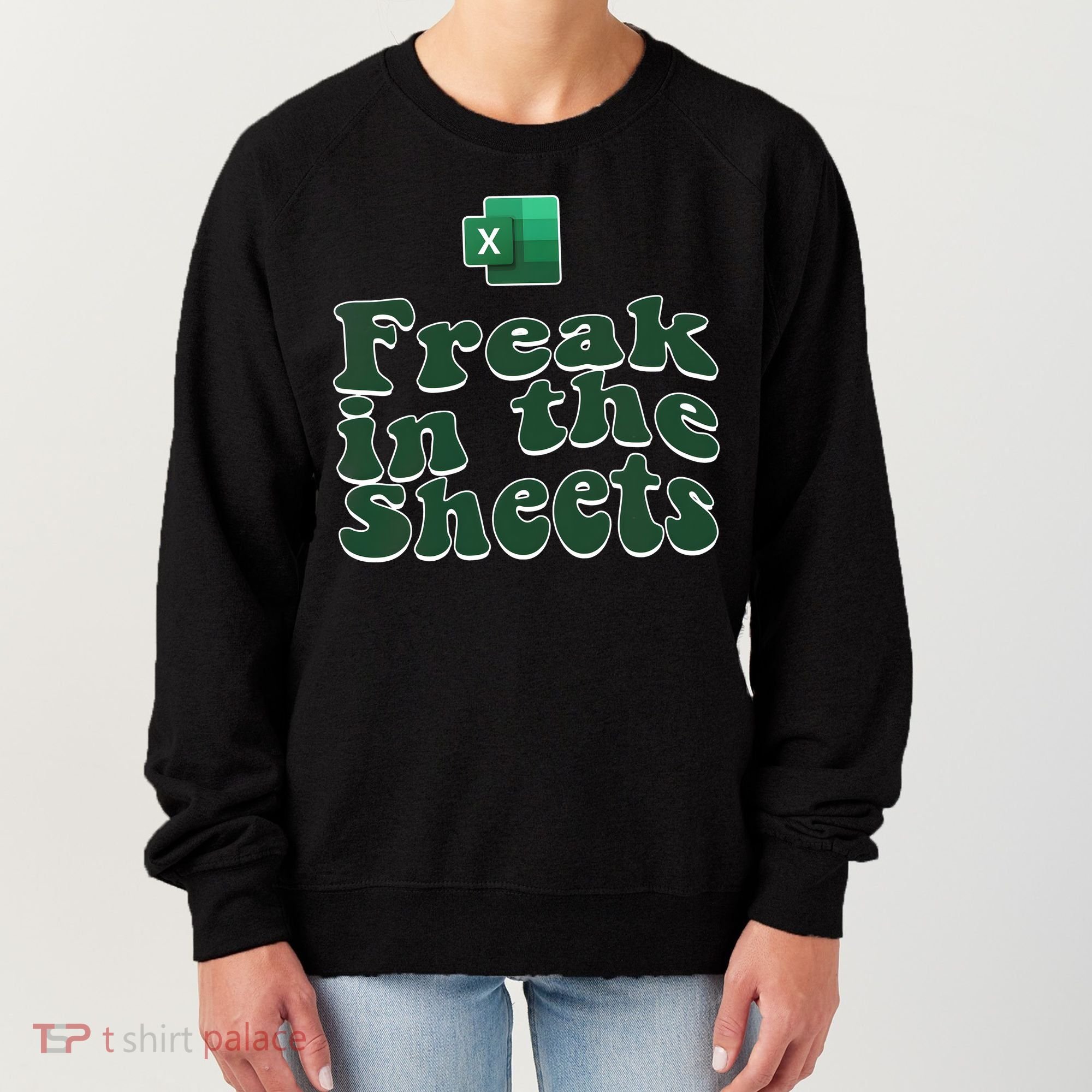 Freak In The Sheets Funny Accountant Excel Women's Sweatshirt