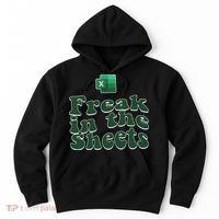 Freak In The Sheets Funny Accountant Excel Hoodie thumb 0