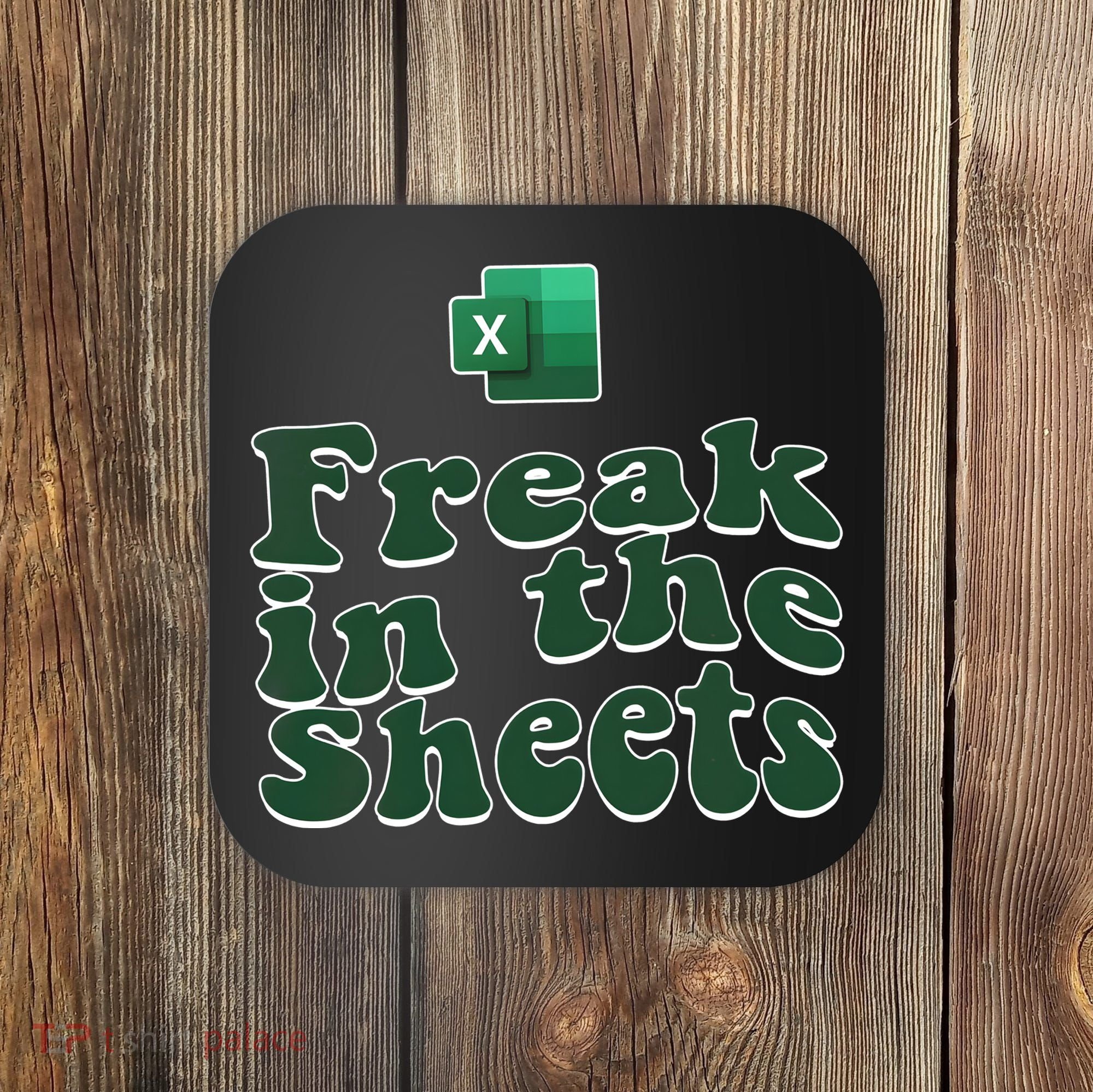 Freak In The Sheets Funny Accountant Excel Coaster
