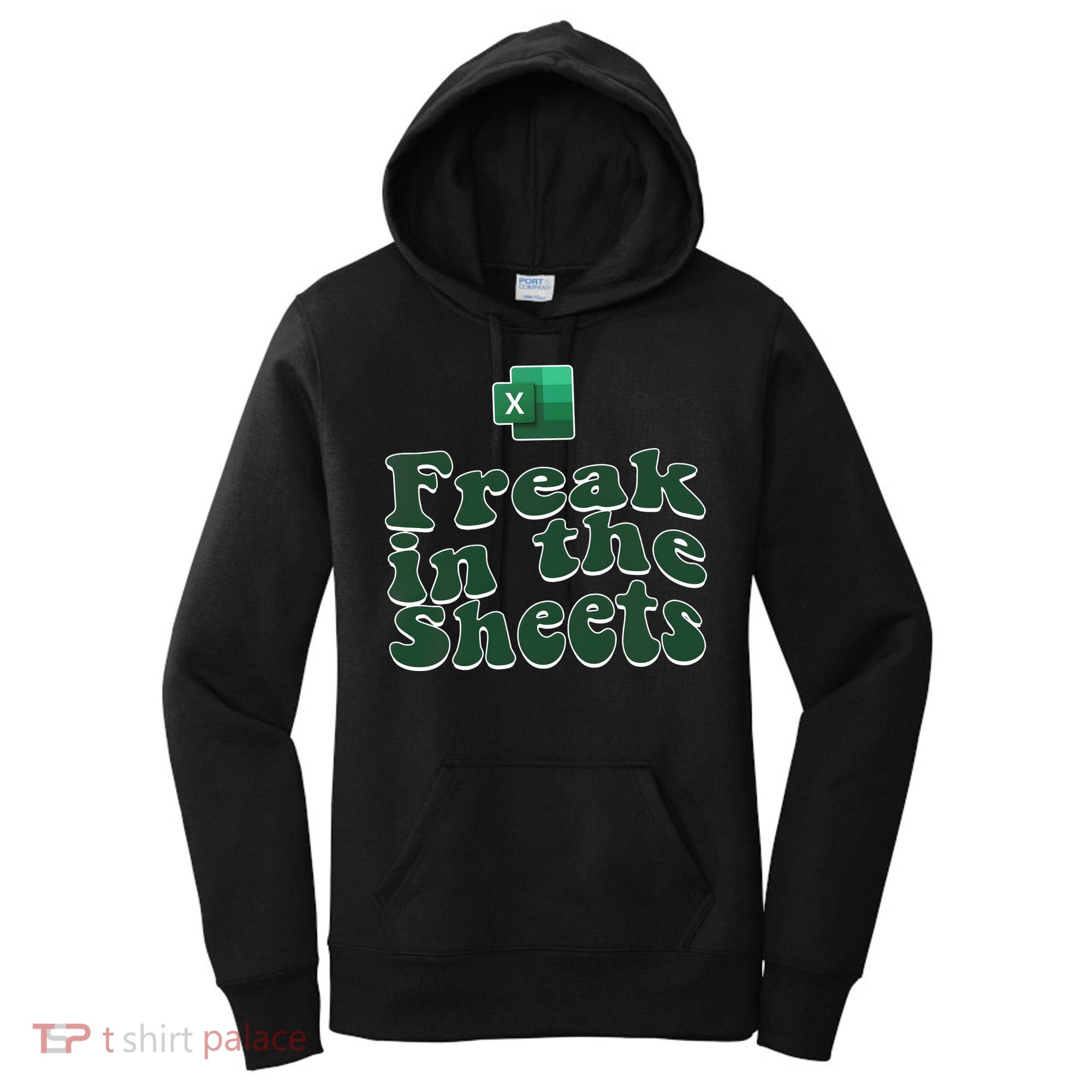 Freak In The Sheets Funny Accountant Excel Women's Hoodie