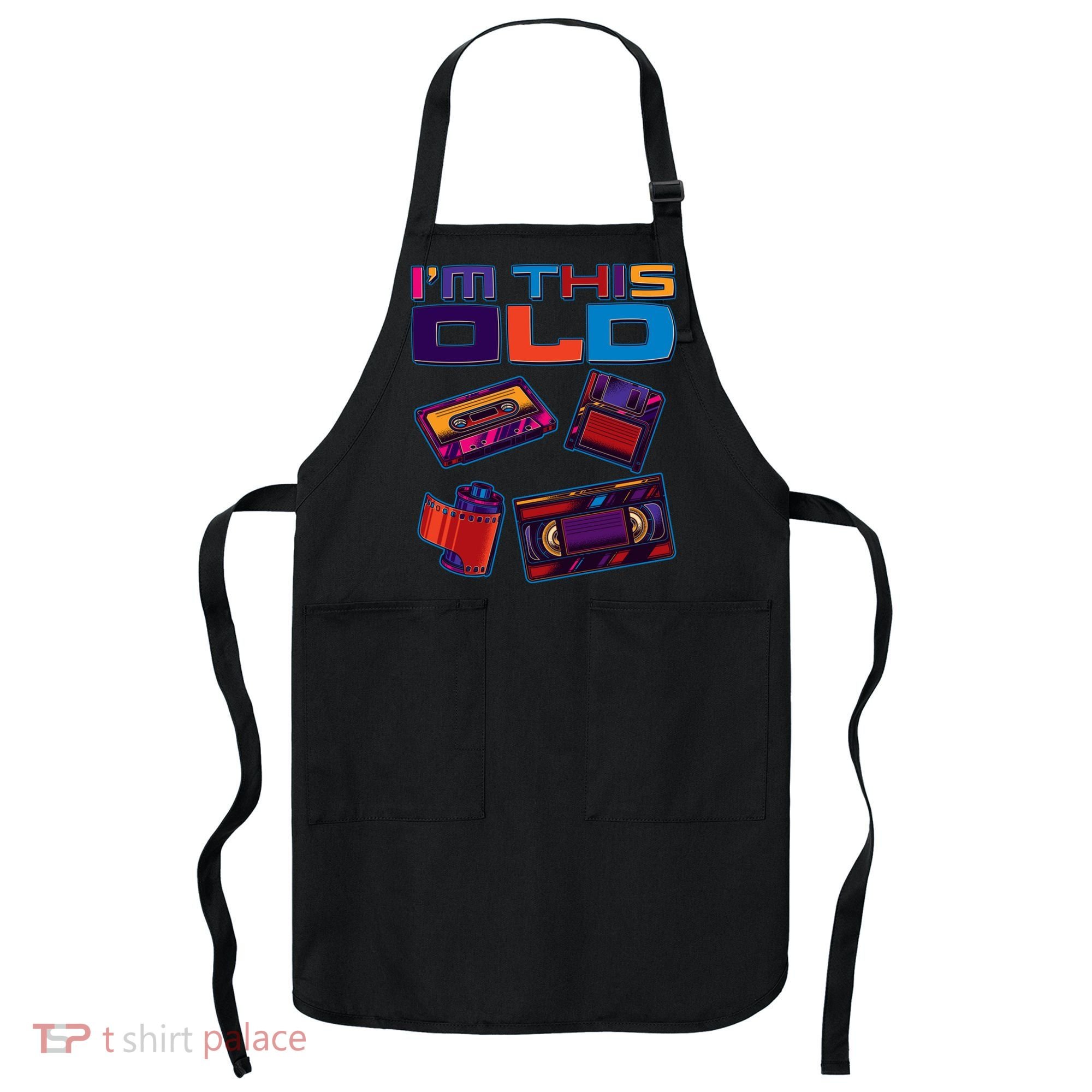 Funny I'm This Old Retro Media Technology Apron