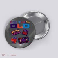 Funny I'm This Old Retro Media Technology Button thumb 0