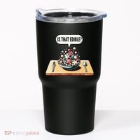 Funny Is That Edible Molecular Gastronomy Tumbler thumb 0