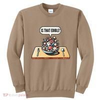 Funny Is That Edible Molecular Gastronomy Sweatshirt thumb 0