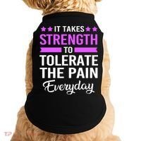 Fibromyalgia It Takes Strength To Tolerate The Pain Everyday Gift Doggie Tank thumb 0