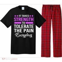 Fibromyalgia It Takes Strength To Tolerate The Pain Everyday Gift Pajama Set thumb 0