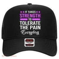 Fibromyalgia It Takes Strength To Tolerate The Pain Everyday Gift Hat thumb 0