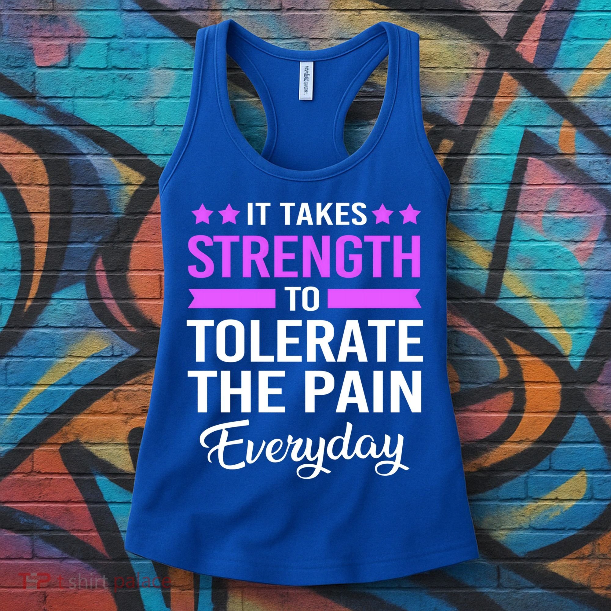 Fibromyalgia It Takes Strength To Tolerate The Pain Everyday Gift Women's Tank Top