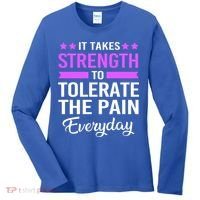 Fibromyalgia It Takes Strength To Tolerate The Pain Everyday Gift Women's Long Sleeve Shirt thumb 0