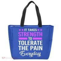 Fibromyalgia It Takes Strength To Tolerate The Pain Everyday Gift Tote Bag thumb 0