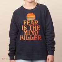 Fear Is The Mind Killer Women's Sweatshirt thumb 0