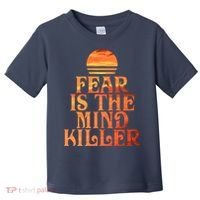 Fear Is The Mind Killer Toddler T-Shirt thumb 0