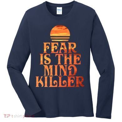 Fear Is The Mind Killer Women's Long Sleeve Shirt