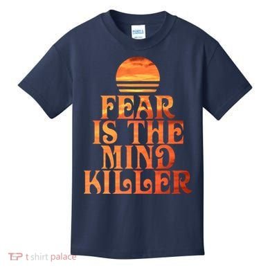 Fear Is The Mind Killer Kids T-Shirt