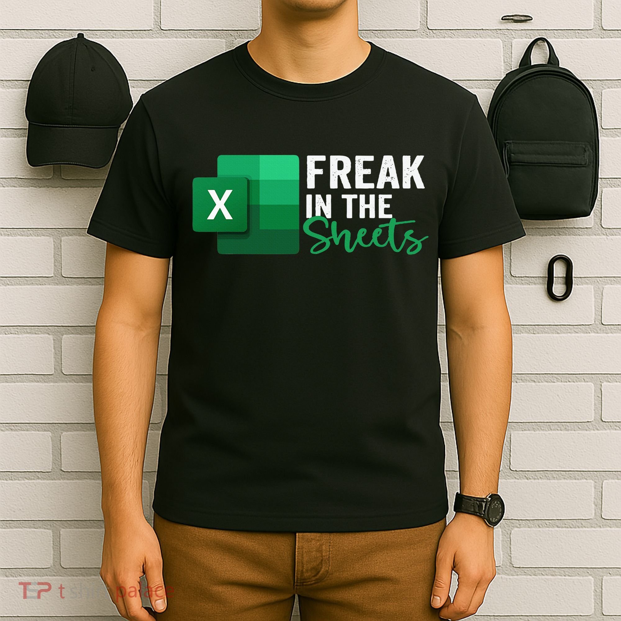 Freak In The Sheets Accountant Funny Spreadsheet Excel T-Shirt