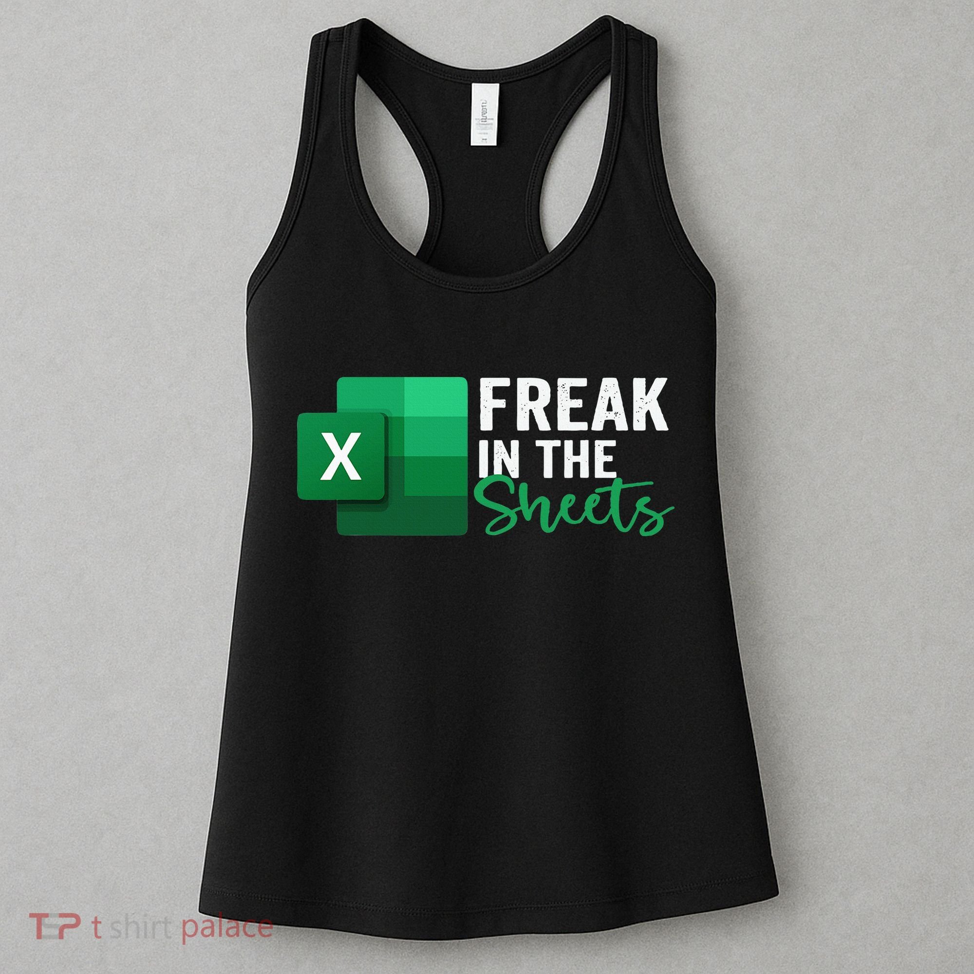 Freak In The Sheets Accountant Funny Spreadsheet Excel Women's Tank Top
