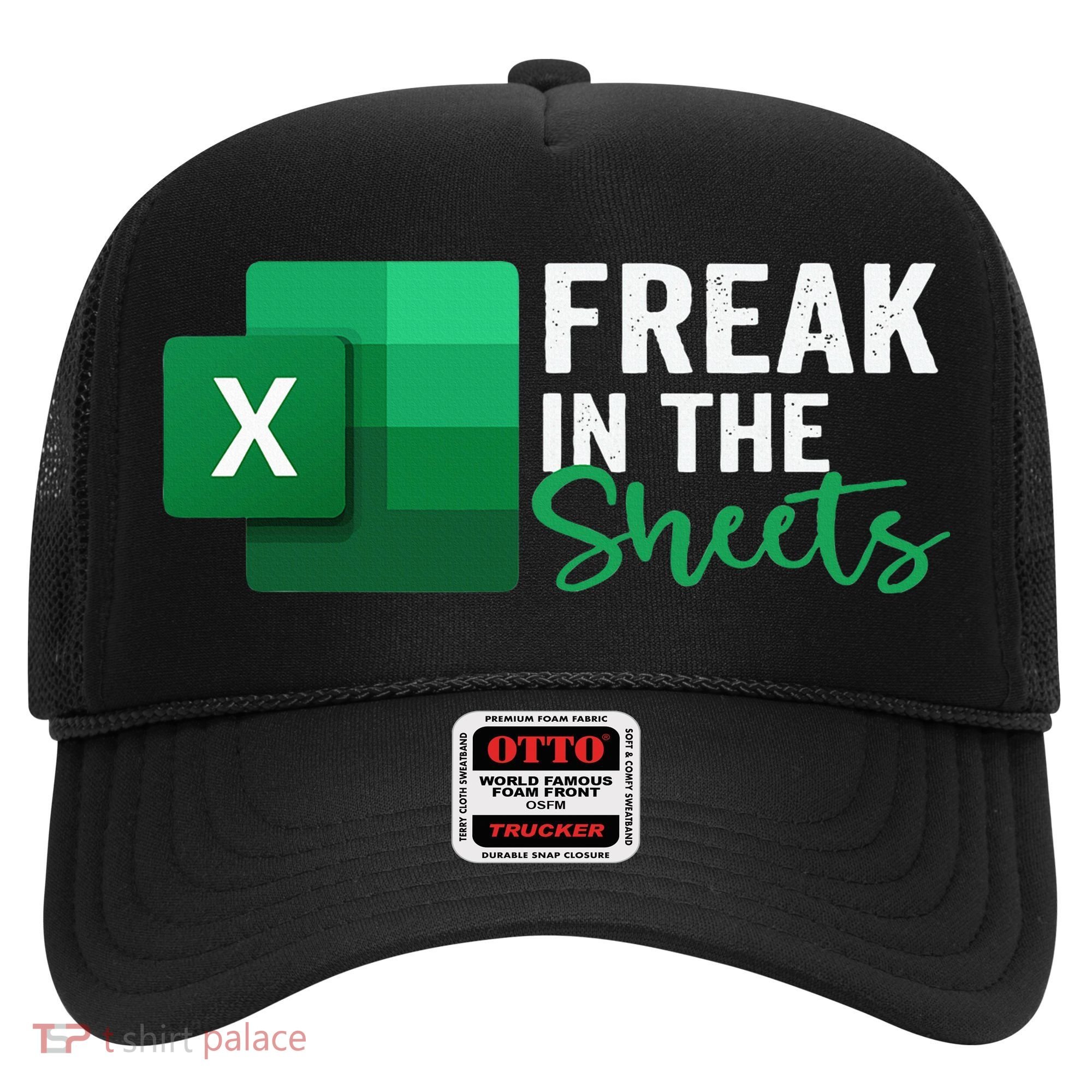 Freak In The Sheets Accountant Funny Spreadsheet Excel Hat