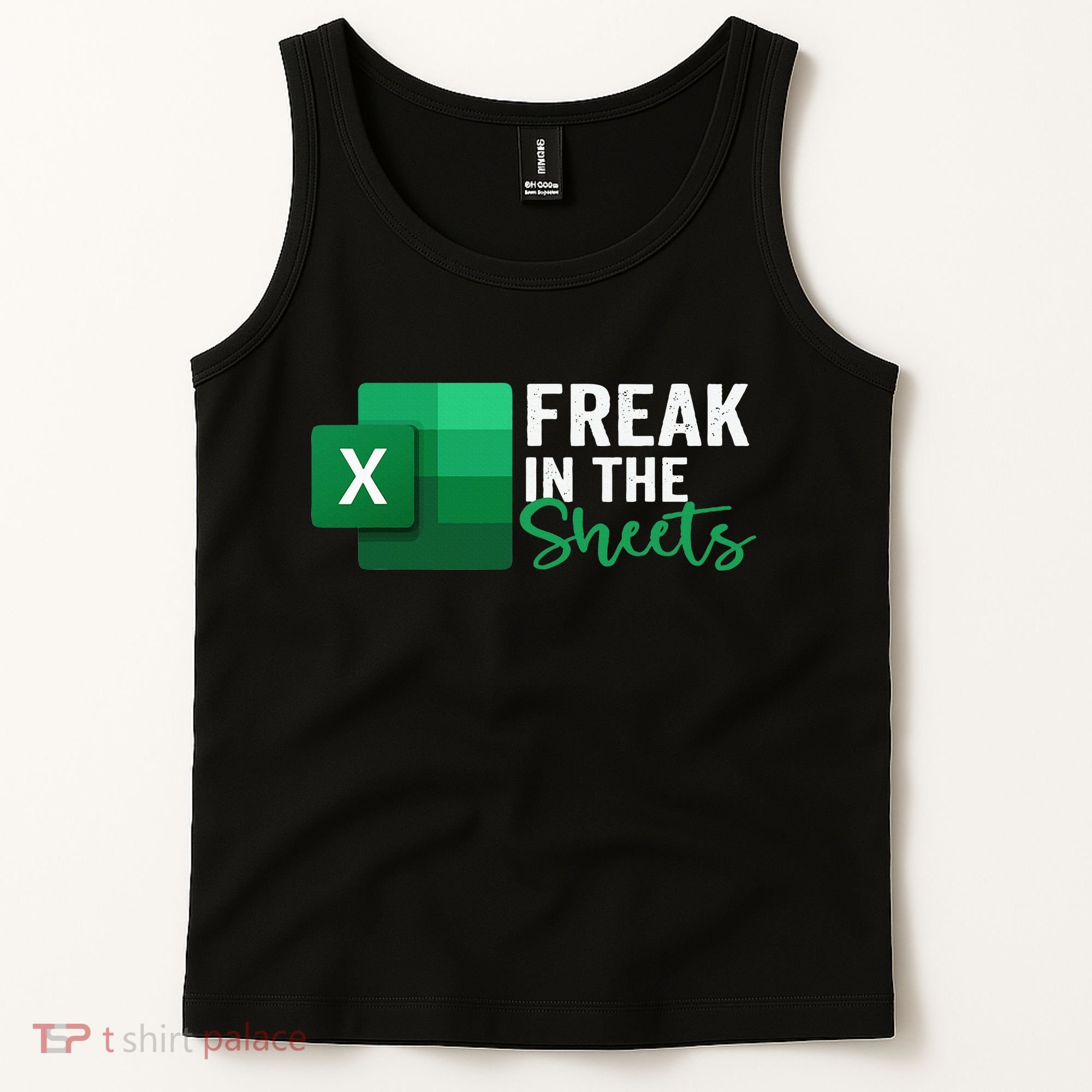Freak In The Sheets Accountant Funny Spreadsheet Excel Tank Top