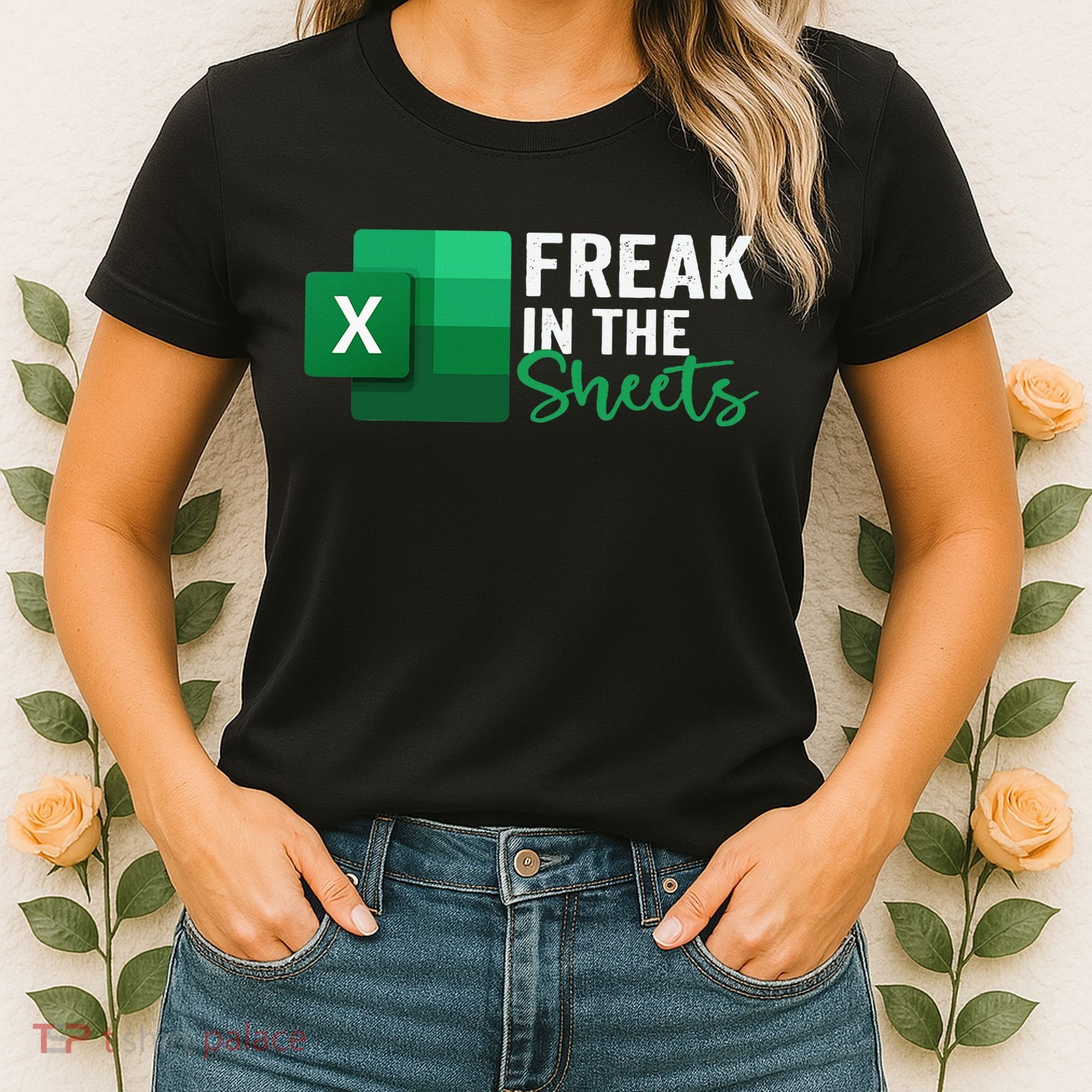 Freak In The Sheets Accountant Funny Spreadsheet Excel Women's T-Shirt
