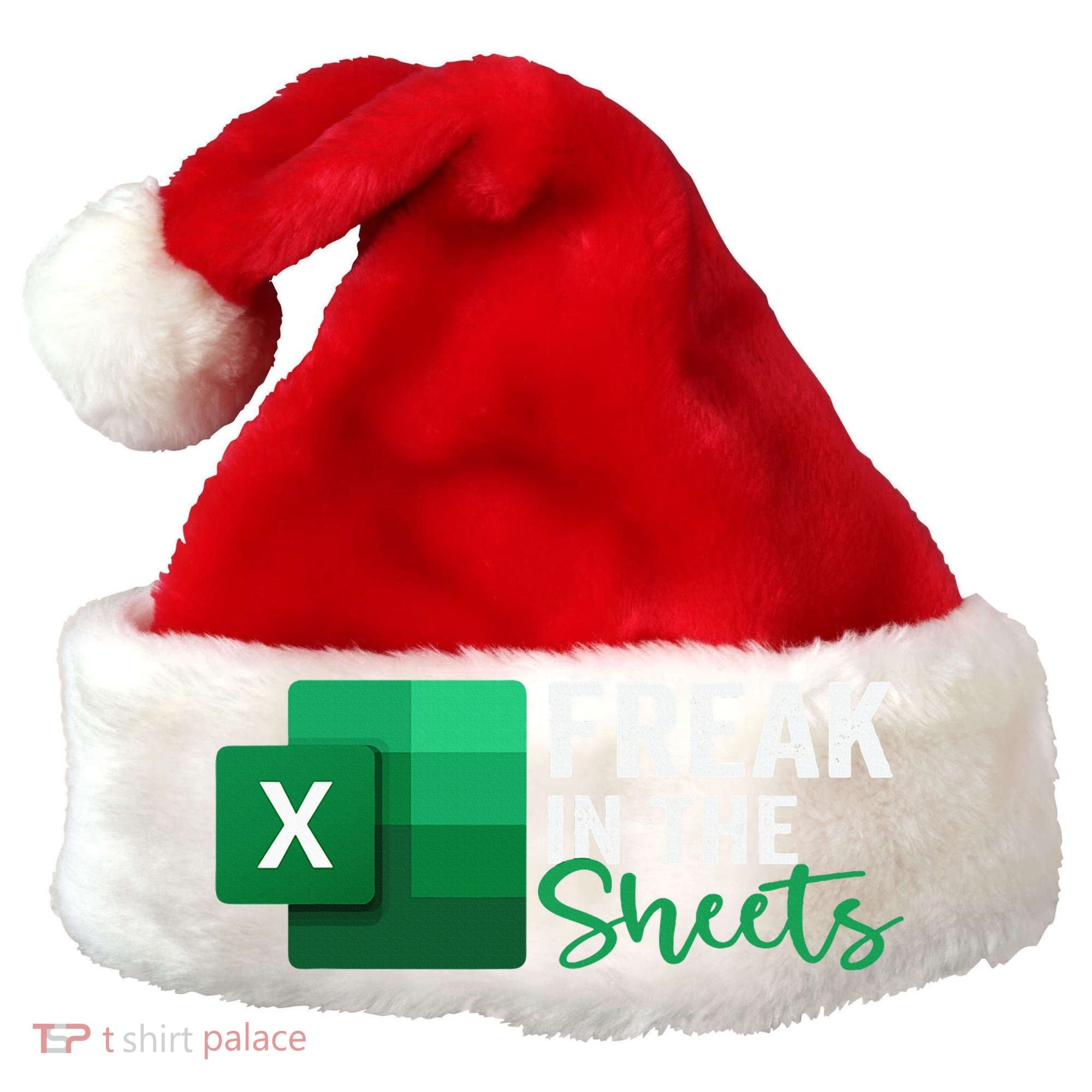Freak In The Sheets Accountant Funny Spreadsheet Excel Santa Hat