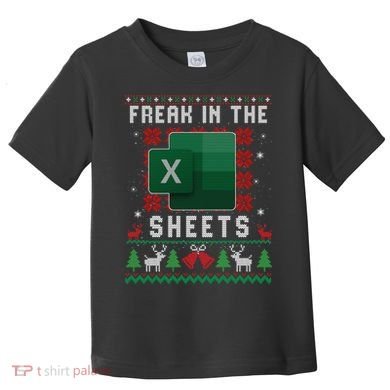 Freak In The Sheets Excel Ugly Christmas Sweater Toddler T-Shirt
