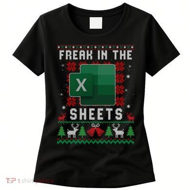 Freak In The Sheets Excel Ugly Christmas Sweater Women's T-Shirt