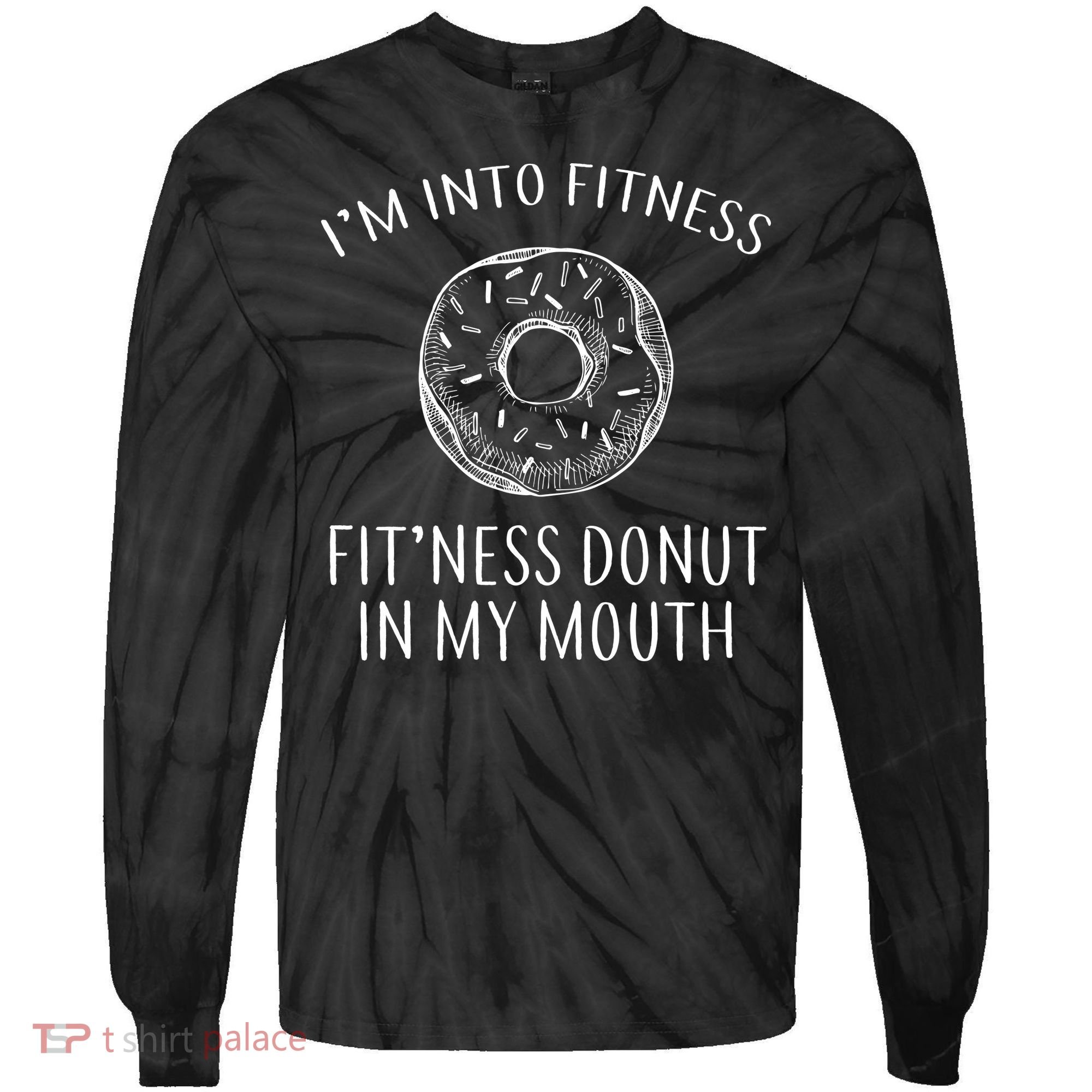 Fitness Fit'ness Donut In My Mouth Tie-Dye Long Sleeve Shirt