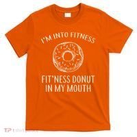 Fitness Fit'ness Donut In My Mouth T-Shirt thumb 0