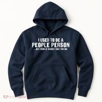 Funny I Use To Be A People Person Hoodie thumb 0