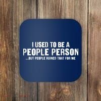 Funny I Use To Be A People Person Coaster thumb 0