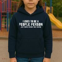 Funny I Use To Be A People Person Kids Hoodie thumb 3