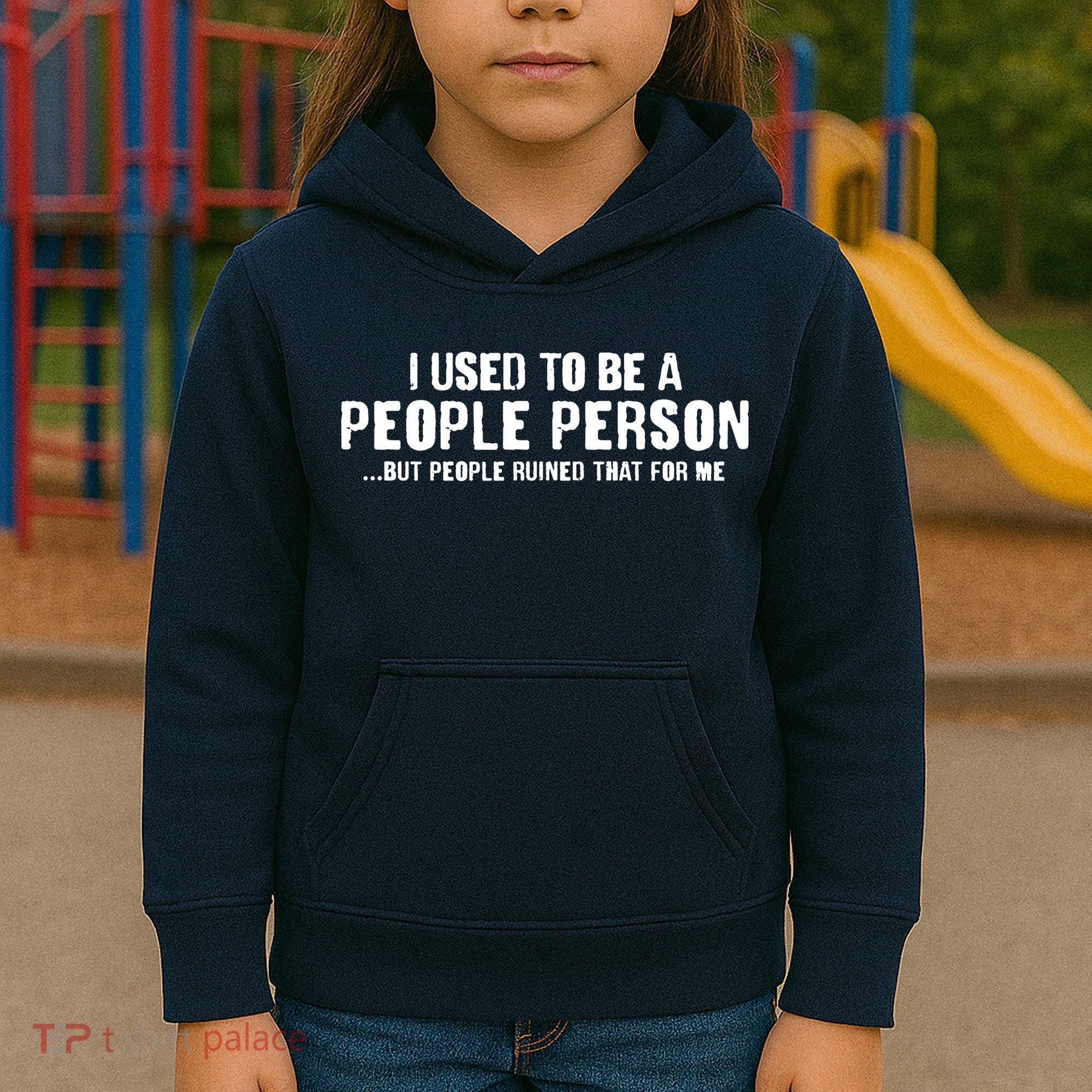 Funny I Use To Be A People Person Kids Hoodie