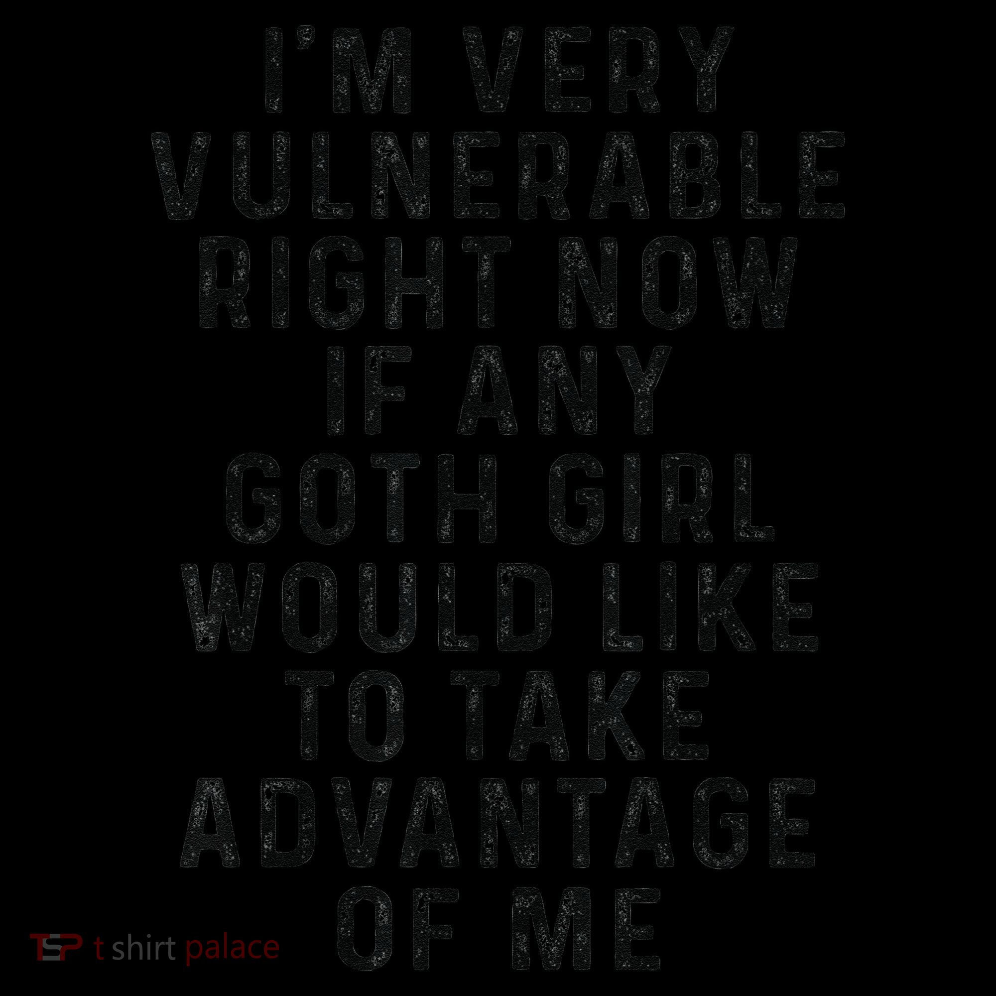 Funny IM Very Vulnerable Right Now If Any Goth Women's Hoodie