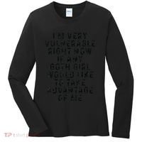 Funny IM Very Vulnerable Right Now If Any Goth Women's Long Sleeve Shirt thumb 0