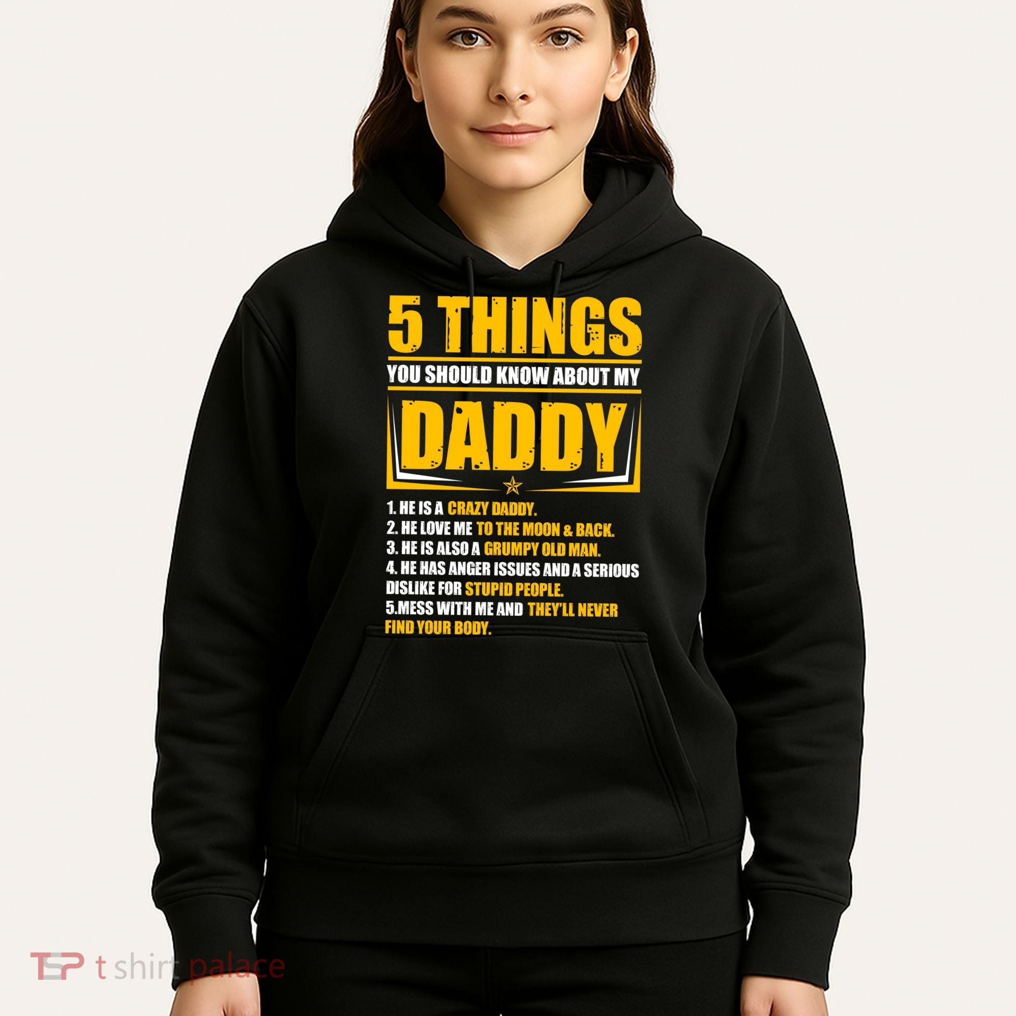 Five Things You Should Know About My Daddy Father's Day Hoodie
