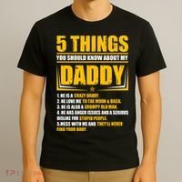 Five Things You Should Know About My Daddy Father's Day T-Shirt thumb 3