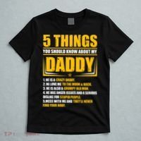 Five Things You Should Know About My Daddy Father's Day T-Shirt thumb 5