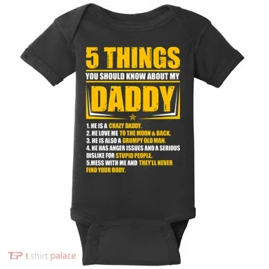 Five Things You Should Know About My Daddy Father's Day Baby Bodysuit