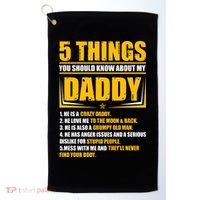 Five Things You Should Know About My Daddy Father's Day Golf Towel thumb 0