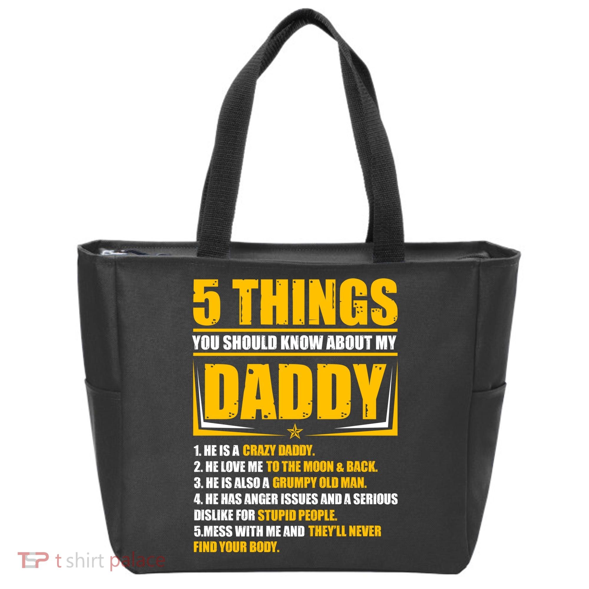 Five Things You Should Know About My Daddy Father's Day Tote Bag
