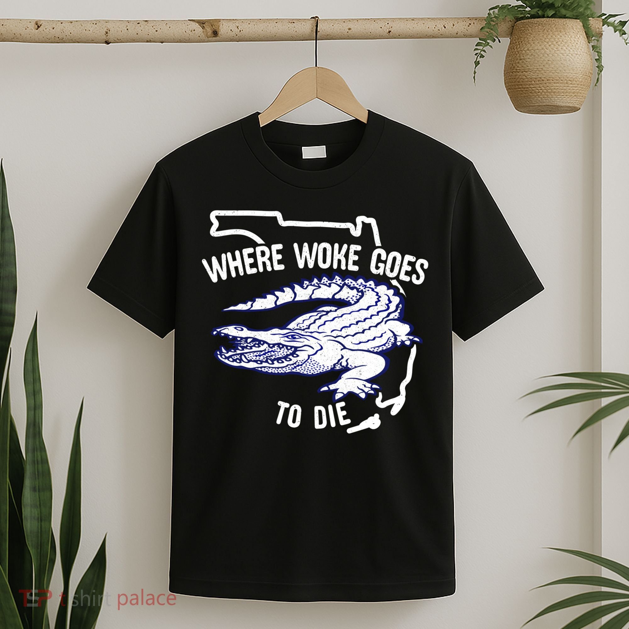 Florida Is Where Woke Goes To Die DeSantis Florida Funny T-Shirt