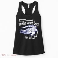 Florida Is Where Woke Goes To Die DeSantis Florida Funny Women's Tank Top thumb 0